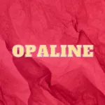 Opaline